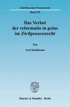 Paperback Das Verbot Der Reformatio in Peius Im Zivilprozessrecht [German] Book
