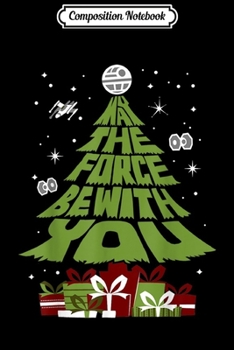 Composition Notebook: Star Wars May The Force Be With You Christmas Tree Journal/Notebook Blank Lined Ruled 6x9 100 Pages