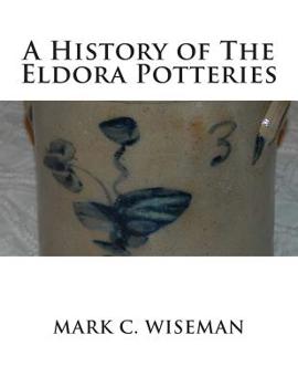 Paperback A History of The Eldora Potteries Book