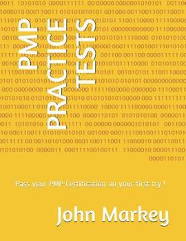 Paperback Pmp Practice Tests: Pass Your Pmp Certification on Your First Try ! Book