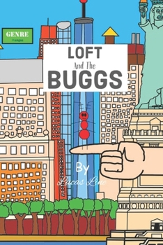 LOFT and The Buggs