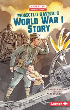 Paperback Momcilo Gavric's World War I Story Book