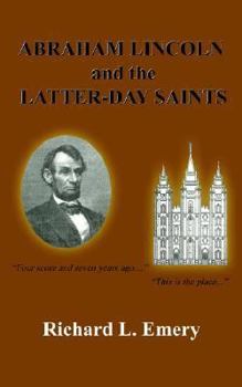 Paperback Abraham Lincoln and the Latter-Day Saints Book