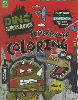 Paperback Dino Supersauru Superpower Coloring Book