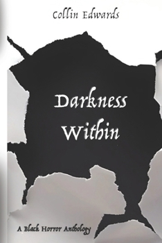 Paperback Darkness Within: A Black Horror Anthology Book