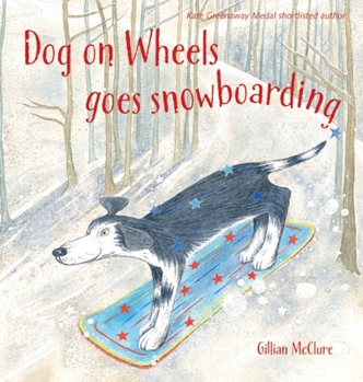 Paperback Dog on Wheels Goes Snowboarding Book