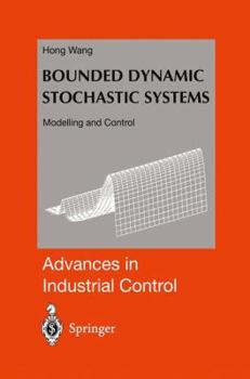 Hardcover Bounded Dynamic Stochastic Systems: Modelling and Control Book