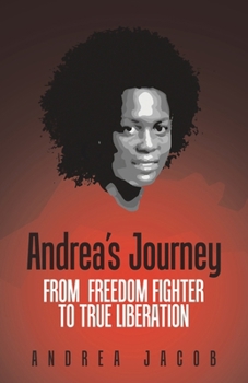 Paperback Andrea's Journey: From Freedom Fighter to True Liberation Book