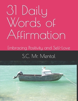 Paperback 31 Daily Words of Affirmation: Embracing Positivity and Self-Love Book