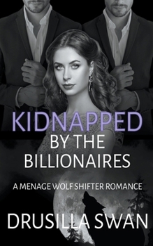 Paperback Kidnapped by the Billionaires Book