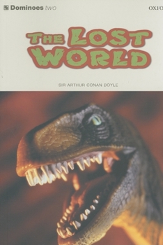 Paperback The Lost World: 700 Word Vocabulary (Dominoes, Level 2) Book
