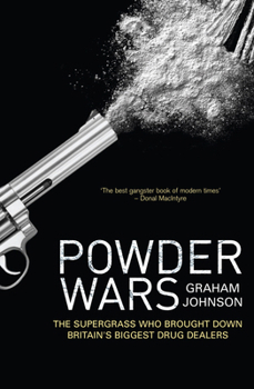 Paperback Powder Wars: The Supergrass Who Brought Down Britain's Biggest Drug Dealers Book