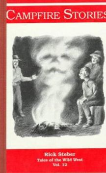 Campfire Stories (Tales of the Wild West, #12) - Book #12 of the Tales of the Wild West