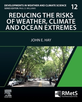 Paperback Reducing the Risks of Weather, Climate and Ocean Extremes: Volume 12 Book