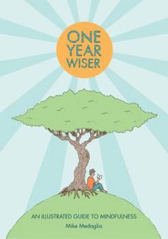 Paperback One Year Wiser: A Graphic Guide to Mindful Living Book