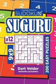 Paperback Sudoku Suguru - 200 Easy Puzzles 9x9 (Volume 12) Book