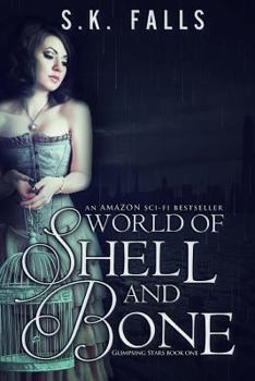 Paperback World of Shell and Bone (Glimpsing Stars) Book