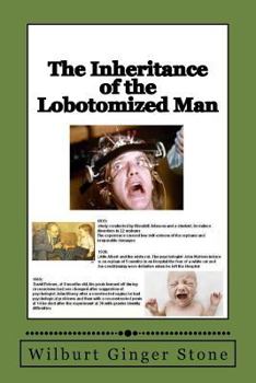 Paperback The Inheritance of the Lobotomized Man Book