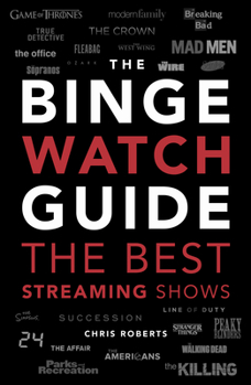 Paperback The Ultimate Bingewatching Guide: The Best Television and Streaming Shows Reviewed Book