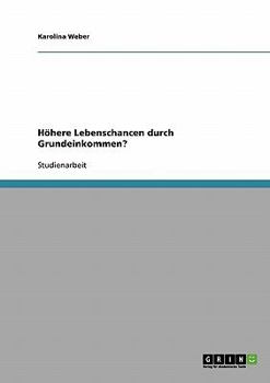 Paperback Höhere Lebenschancen durch Grundeinkommen? [German] Book