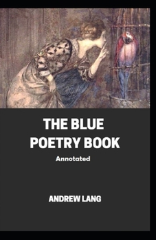 Paperback The Blue Poetry Book Annotated Book