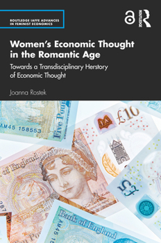 Paperback Women's Economic Thought in the Romantic Age: Towards a Transdisciplinary Herstory of Economic Thought Book