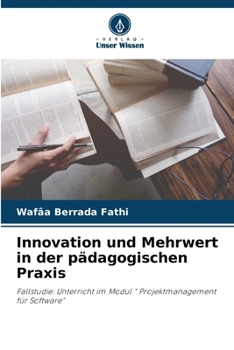 Paperback Innovation und Mehrwert in der pädagogischen Praxis [German] Book