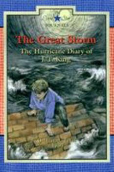 Paperback The Great Storm: The Hurricane Diary of J. T. King, Galveston, Texas, 1900 Book