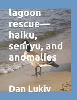 Paperback lagoon rescue-haiku, senryu, and anomalies Book