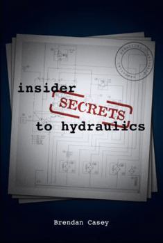 Paperback Insider Secrets to Hydraulics Book