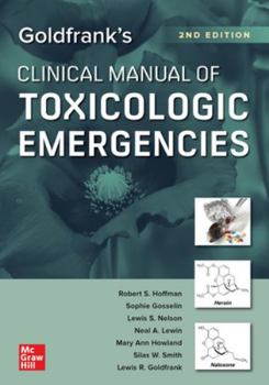 Paperback Goldfrank's Clinical Manual of Toxicologic Emergencies, Second Edition Book