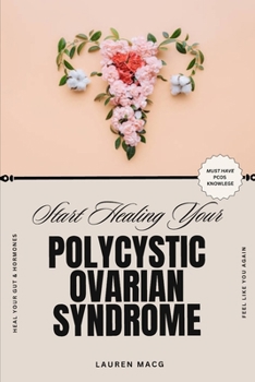 Paperback Start Healing Your Polycystic Ovarian Syndrome Book