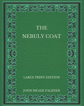 The Nebuly Coat - Large Print Edition