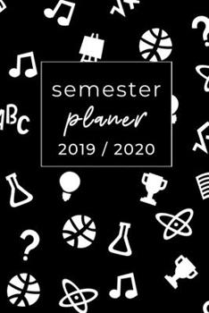 Semester Planer 2019 / 2020: A5 Coole Geschenkidee PLANER zum Studium | Notizbuch für Studenten | Studienbeginn | Erstes Semester | Pruefung | Geburtstag | Terminkalender (German Edition)