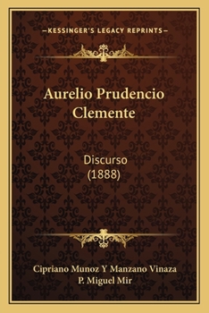 Paperback Aurelio Prudencio Clemente: Discurso (1888) [Spanish] Book