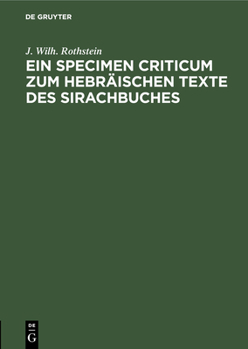 Hardcover Ein Specimen Criticum Zum Hebräischen Texte Des Sirachbuches [German] Book