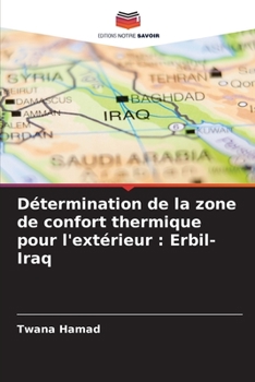 Paperback Détermination de la zone de confort thermique pour l'extérieur: Erbil-Iraq [French] Book
