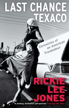Paperback Last Chance Texaco: Chronicles of an American Troubadour Book