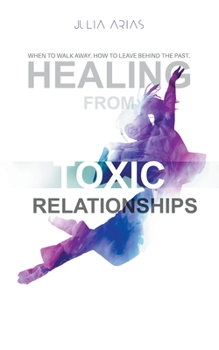 Paperback Healing from TOXIC Relationships Book