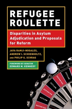 Paperback Refugee Roulette: Disparities in Asylum Adjudication and Proposals for Reform Book