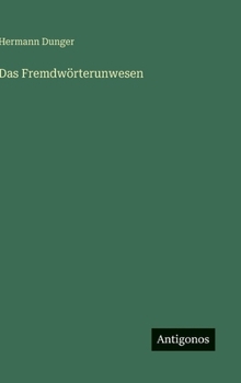 Hardcover Das Fremdwörterunwesen [German] Book