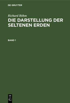 Hardcover Die Darstellung der seltenen Erden Die Darstellung der seltenen Erden [German] Book