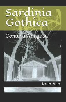 Paperback Sardinia Gothica: Contusu Antigusu [Italian] Book