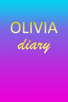 Olivia: Journal Diary | Personalized First Name Personal Writing | Letter O Blue Purple Pink Gold Effect Cover | Daily Diaries for Journalists & ... Taking | Write about your Life & Interests