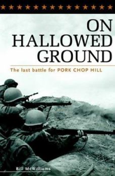 Paperback On Hallowed Ground: The Last Battle for Pork Chop Hill Book