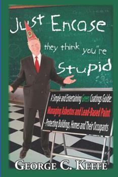 Paperback Just Encase They Think You're Stupid Book