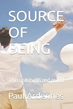 Paperback Source of Being: The spiritualized mind Book