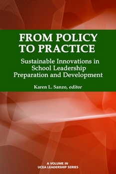 From Policy to Practice: Sustainable Innovations in School Leadership Preparation and Development (Hc)