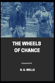 Paperback The Wheels of Chance Annotated Book