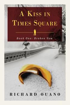 Paperback A Kiss in Times Square: Broken Vow (Book One) Book